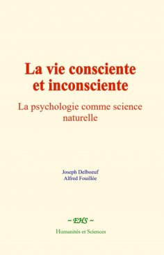 eBook: La vie consciente et inconsciente
