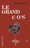 ebook: Le grand con - Magnitude 7.0