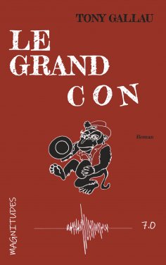 ebook: Le grand con - Magnitude 7.0