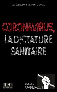 ebook: Coronavirus, la dictature sanitaire