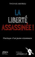 eBook: La liberté assassinée !