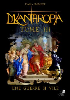 eBook: Lykanthropia - Tome 3
