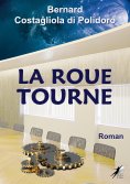 eBook: La Roue Tourne