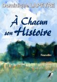 eBook: À Chacun son Histoire