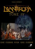 eBook: Lykanthropia - Tome 4