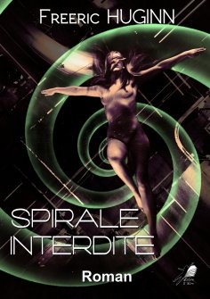 ebook: Spirale Interdite
