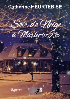 ebook: Soir de Neige à Marly-le-Roi