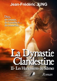 ebook: La Dynastie Clandestine - Tome 2