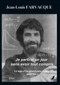 ebook: Je partirai un jour sans avoir tout compris