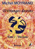 eBook: D'étranges destins - Tome 1