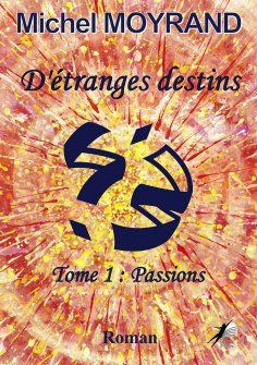 eBook: D'étranges destins - Tome 1