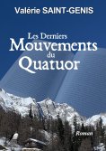 eBook: Les derniers mouvements du Quatuor