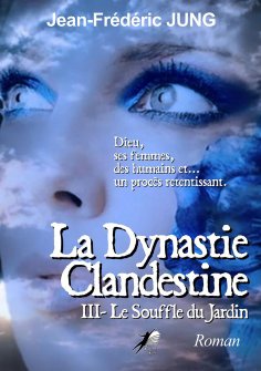 ebook: La dynastie clandestine - Tome 3