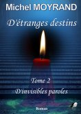 eBook: D’étranges destins - Tome 2