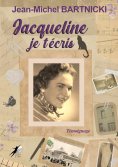 eBook: Jacqueline, je t'écris
