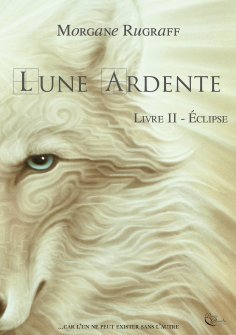 eBook: Lune Ardente - Tome 2