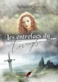 eBook: Les entrelacs du temps, tome 2