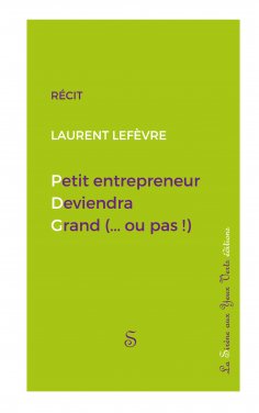 eBook: Petit entrepreneur deviendra grand (...ou pas !)