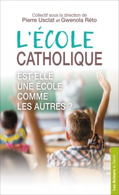 eBook: L'école catholique est-elle une école comme les autres ?