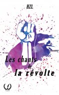 ebook: Les chants de la révolte