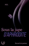ebook: Sous la jupe d'Aphrodite