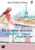 eBook: Et si on se donnait rendez-vous dans dix ans