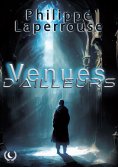 ebook: Venues d'ailleurs