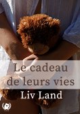eBook: Le cadeau de leurs vies