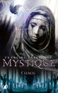 eBook: Mystique - Tome 2 Chaos