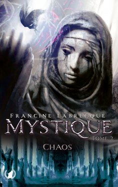 eBook: Mystique - Tome 2 Chaos