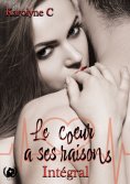 eBook: Le coeur a ses raisons - Intégral