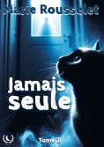 eBook: Jamais seule - Tome 2
