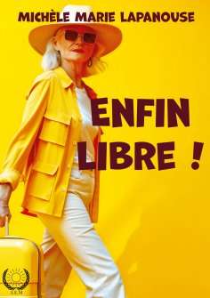 ebook: Enfin libre !