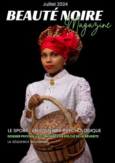 eBook: Beauté Noire Magazine - Juillet 2024