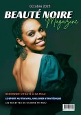 ebook: Beauté Noire Magazine - Octobre 2025