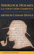eBook: Sherlock Holmes: La colección completa (Clásicos de la literatura)