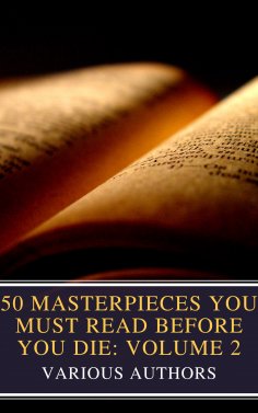 eBook: 50 Masterpieces You Must Read Before You Die: Volume 2