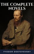 eBook: Fyodor Dostoyevsky: The Complete Novels