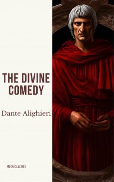 eBook: The Divine Comedy (The Inferno, The Purgatorio, and The Paradiso)