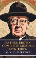 eBook: Father Brown Complete Murder Mysteries
