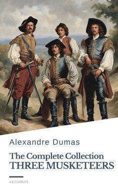 eBook: The Three Musketeers Complete Collection