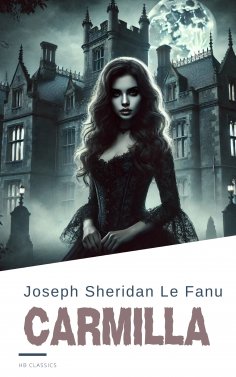 eBook: Carmilla: The Original Vampire Story That Inspired a Genre