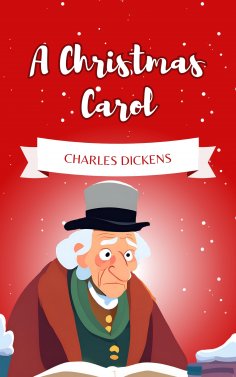 eBook: A Christmas Carol: The Holiday Classic That Captures the Spirit of Giving (Enhanced Kindle Edition)