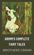 eBook: Grimm's Complete Fairy Tales