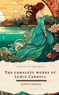 eBook: The Complete Works of Lewis Carroll