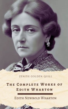 eBook: The Complete Works of Edith Wharton