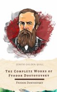 eBook: The Complete Works of Fyodor Dostoyevsky
