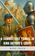 ebook: A Connecticut Yankee in King Arthur's Court