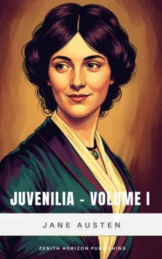 eBook: Juvenilia Volume 1