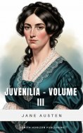 ebook: Juvenilia – Volume 3